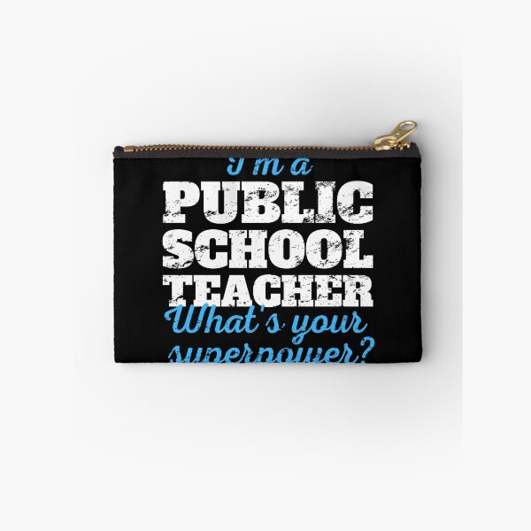 Item preview, I'm a Public school teacher - what's your superpower designed and sold by good vibes clothing.