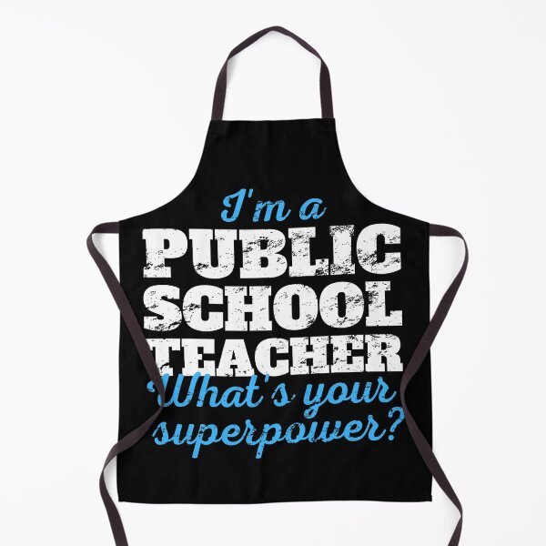 Item preview, I'm a Public school teacher - what's your superpower designed and sold by good vibes clothing.