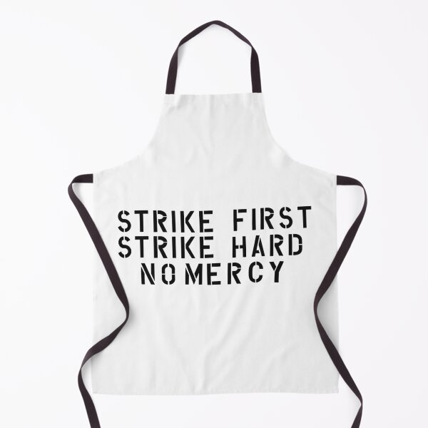 Item preview, Strike first, Strike hard, No mercy designed and sold by Gla-p.