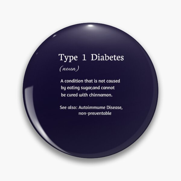 Item preview, Type 1 diabetes designed and sold by EAGLEEYE99.
