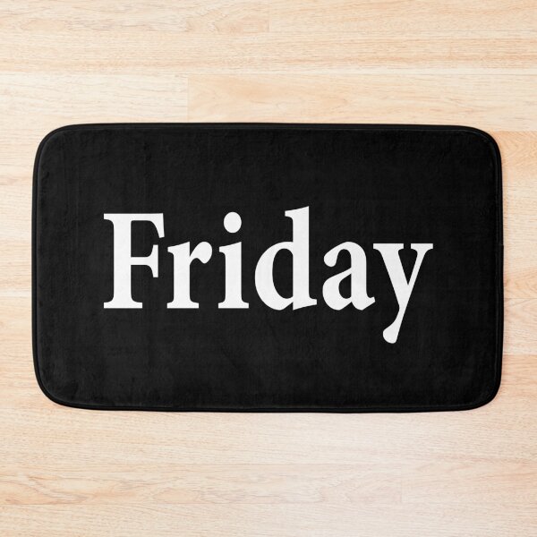 Item preview, Friday - End of the week - friyay - Time to celebrate designed and sold by notstuff.