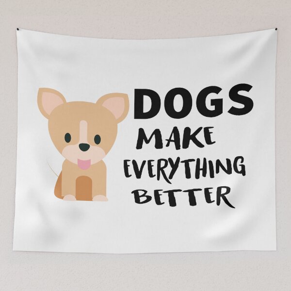 Item preview, Dogs Make Everything Better designed and sold by MousaObaid.