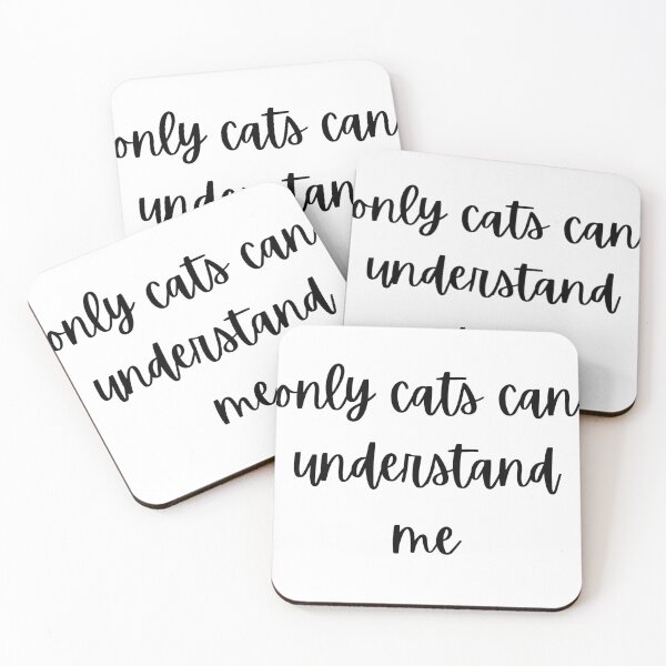 Item preview, Only cats can understand me designed and sold by Benlito.