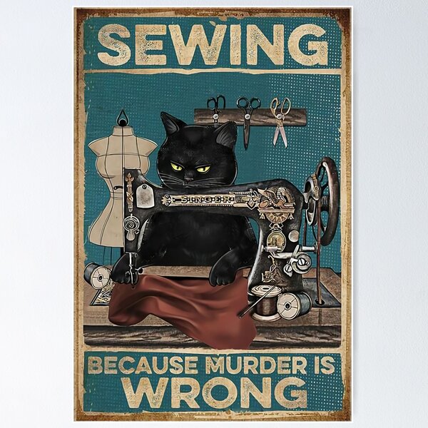 Item preview, Cat sewing because murder is wrong designed and sold by ryanmcclure.