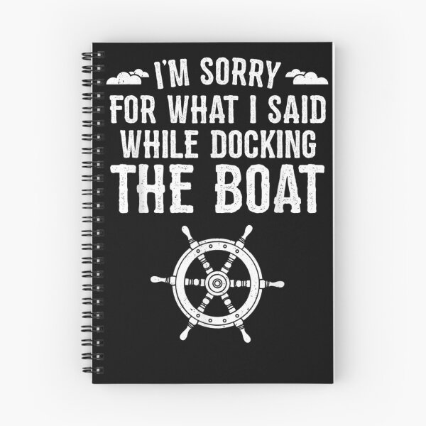 Item preview, I'm Sorry For What I Said Funny Boat Docking designed and sold by stuckigeorgian.