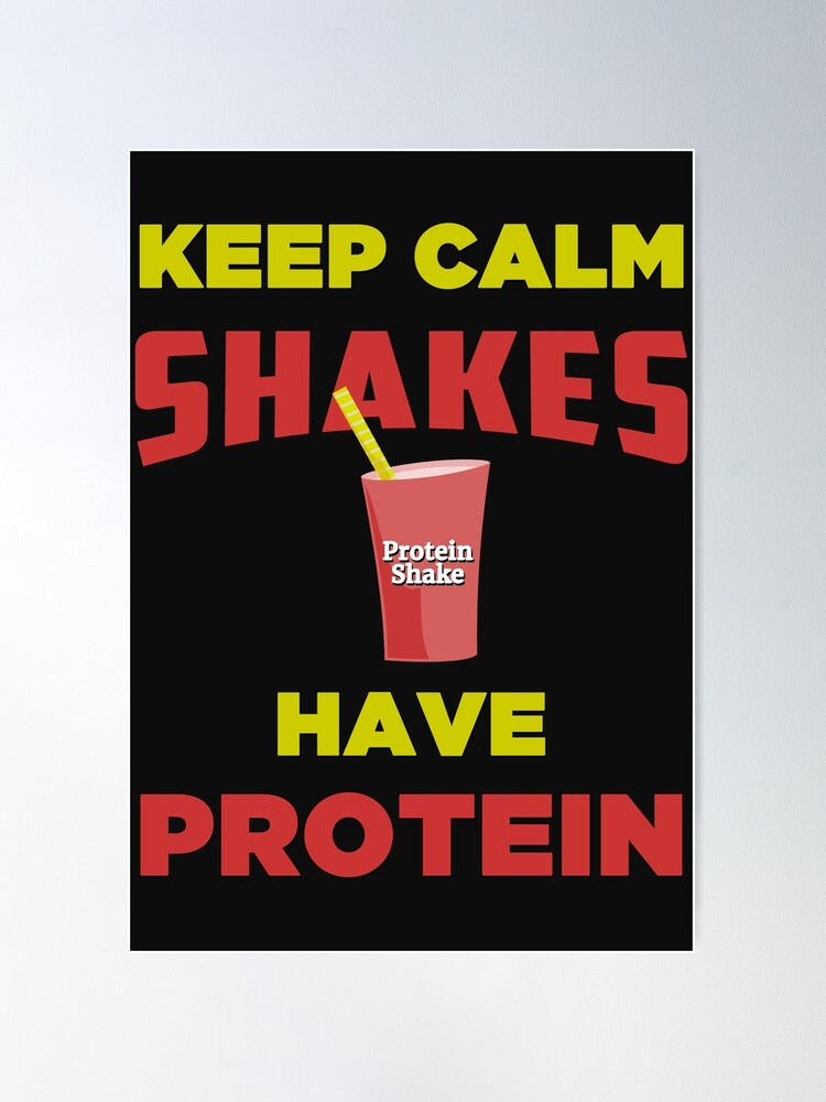 Keep Calm Shakes Have Protein - Funny Protein Shake Vegan Meme