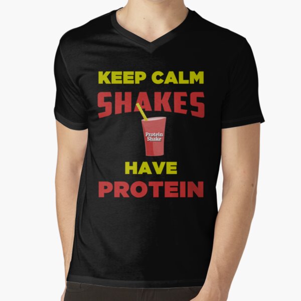 Keep Calm Shakes Have Protein - Funny Protein Shake Vegan Meme