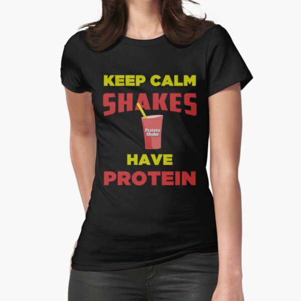 Keep Calm Shakes Have Protein - Funny Protein Shake Vegan Meme