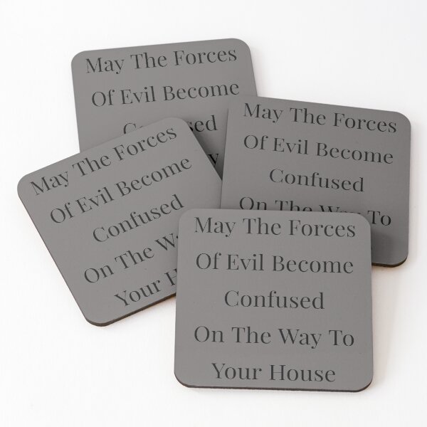 Item preview, May The Forces Of Evil Become Confused On The Way To Your House designed and sold by NatashaE.