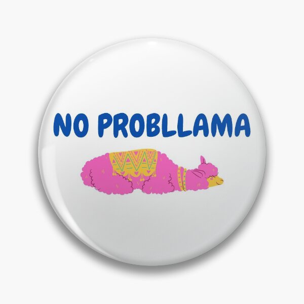 Item preview, No Probllama designed and sold by schenwow.