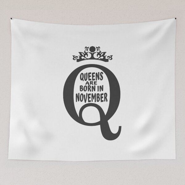 Item preview, queens are born in november  designed and sold by thecakeseries.