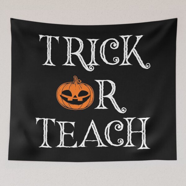 Item preview, Trick Or Teach Funny Teacher Halloween designed and sold by NikStore.