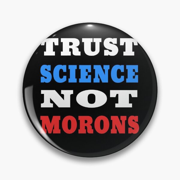 Item preview, TRUST SCIENCE NOT MORONS TYPOGRAPHY designed and sold by ButterflyX.