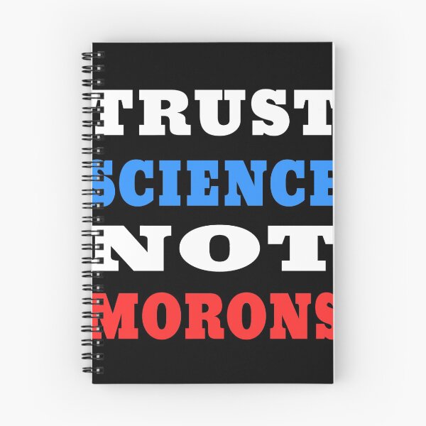 Item preview, TRUST SCIENCE NOT MORONS TYPOGRAPHY designed and sold by ButterflyX.