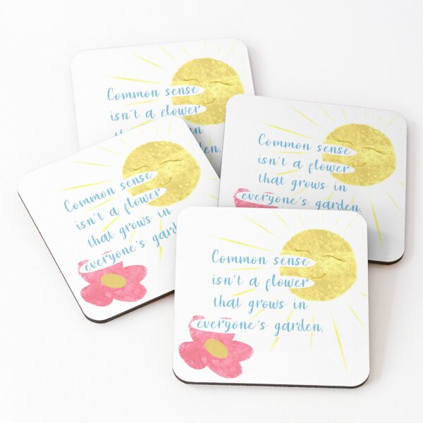 Item preview, Common sense isn’t a flower that grows in everyone’s garden designed and sold by AliceaAngelique.