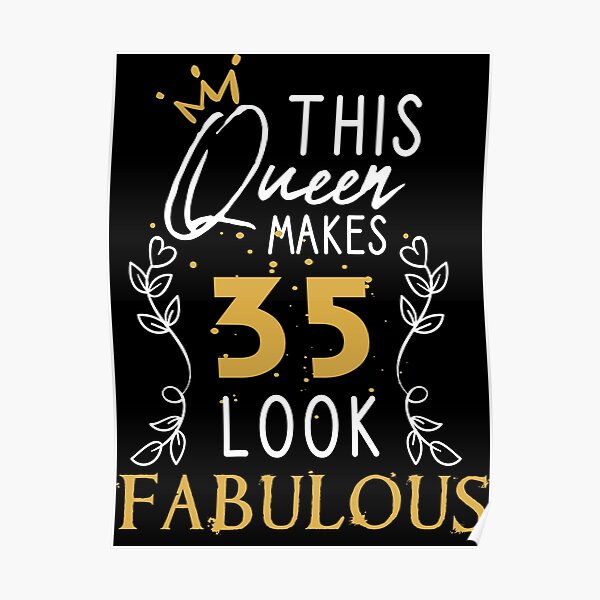 Love 35th Birthday Posters Redbubble