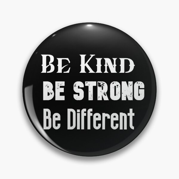 Item preview, BE KIND BE STRONG BE DIFFERENT  designed and sold by The Full Cart.