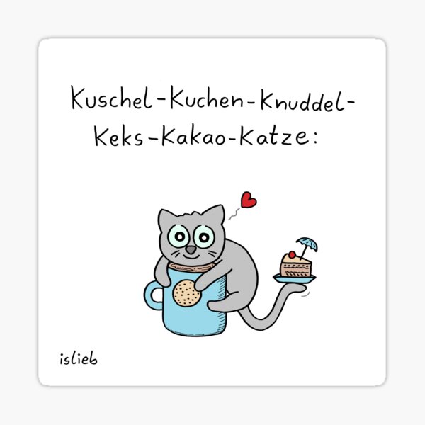 Kuschel-Kuchen-Knuddel-Keks-Kakao-Katze Sticker