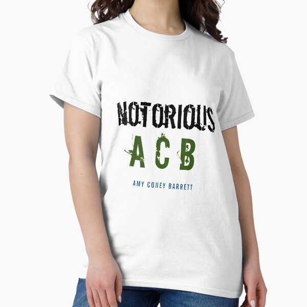 Item preview, notorious acb t shirt designed and sold by TINASTORESHOPE.