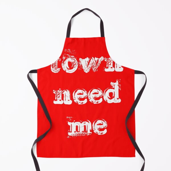 Item preview, Copy of town need me  designed and sold by BAFtime.