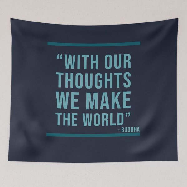 Item preview, With our thoughts we make the World - Buddhist Quote designed and sold by Jamiecsmith1986.