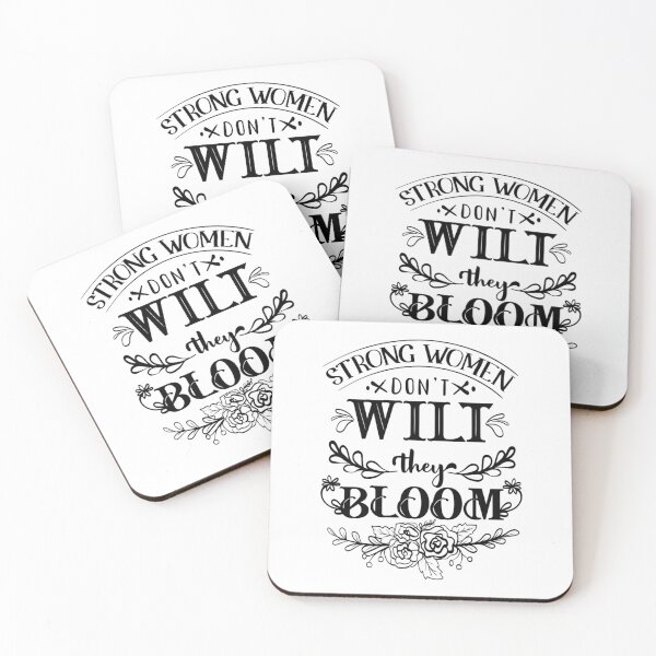 Item preview, Strong Women Don't Wilt They Bloom designed and sold by YoureTheBoss.