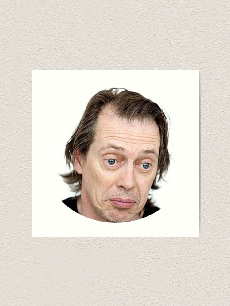 Steve Buscemi Meme Funny Art Print