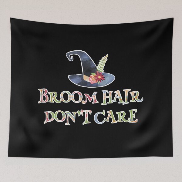 Item preview, Halloween Witch Broom Hair Don't Care designed and sold by Sunny Collections.