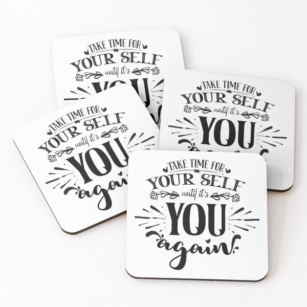 Item preview, Take Time For Your Self Until It's You Again designed and sold by YoureTheBoss.