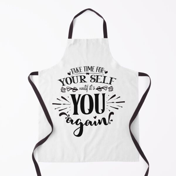 Item preview, Take Time For Your Self Until It's You Again designed and sold by YoureTheBoss.