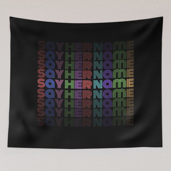 Item preview, Say Her Name color designed and sold by ShirtzTonight.