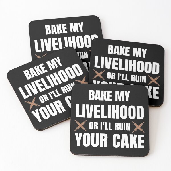 Item preview, Bake My Livelihood Or I'll Ruin Your Cake designed and sold by Peishan02.