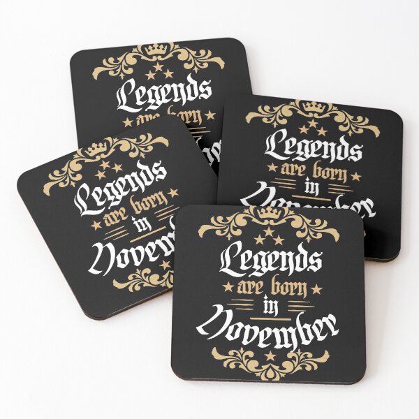Item preview, Legends Are Born In November designed and sold by Medmac's Designs.