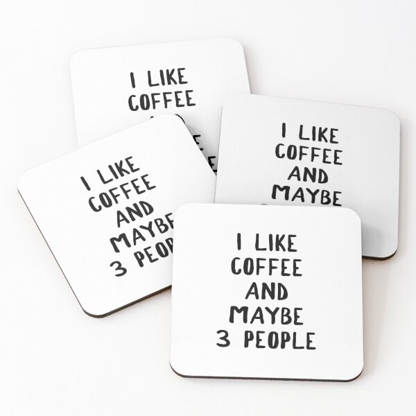 Item preview, I Like Coffee And Maybe 3 People designed and sold by teesaurus.