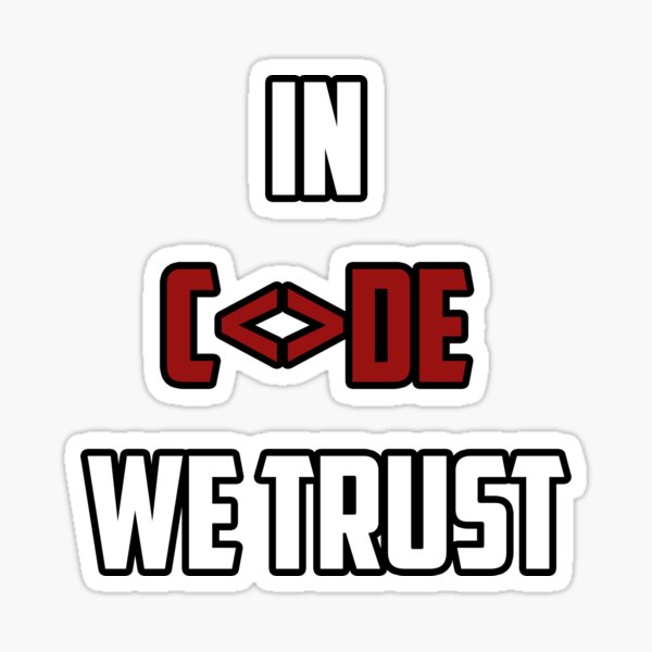 Dans le code nous faisons confiance - Haute qualité Sticker