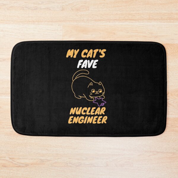 Item preview, My cat's fave nuclear engineer designed and sold by SnowballStep.
