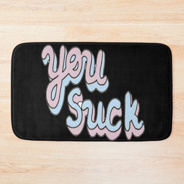 Item preview, You suck  designed and sold by Tamara999.