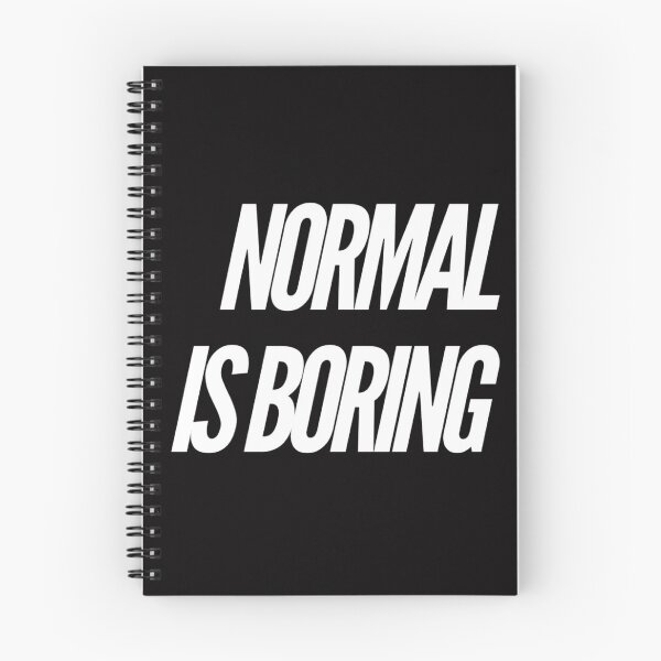 Item preview, Normal Is Boring designed and sold by Mamibo.