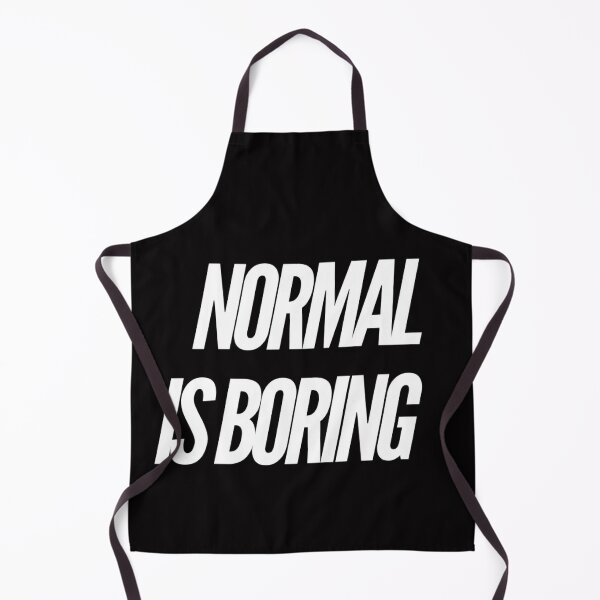 Item preview, Normal Is Boring designed and sold by Mamibo.