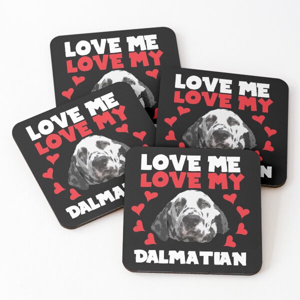 Item preview, Love me. Love my Dalmatian designed and sold by MarkH63.