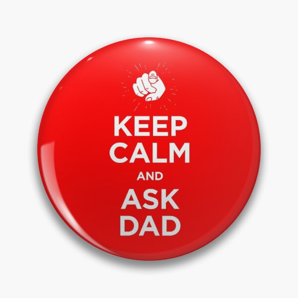 Item preview, KEEP CALM AND ASK DAD - A gift for mom designed and sold by billky.