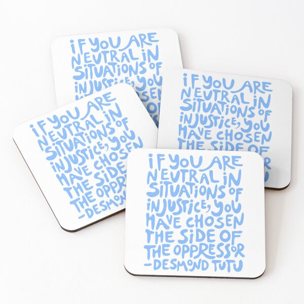 Item preview, if you are neutral in situations of injustice you have chosen the side of the oppressor (activist quote in groovy blue) designed and sold by acatalepsys.