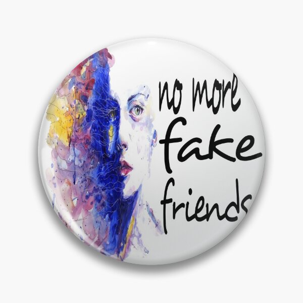 Item preview, NO MORE FAKE FRIENDS. designed and sold by leicha.