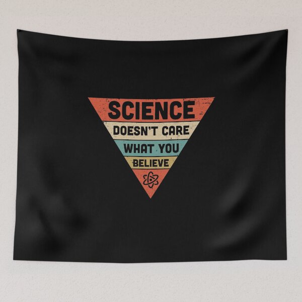 Item preview, Science Doesnt Care What You Believe designed and sold by CreativeGift.