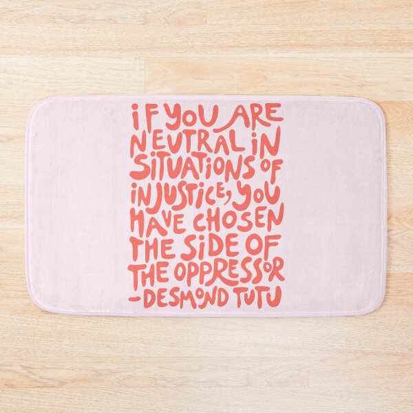 Item preview, (coral red and pink) if you are neutral in situations of injustice you have chosen the side of the oppressor (activist groovy quote) designed and sold by acatalepsys.
