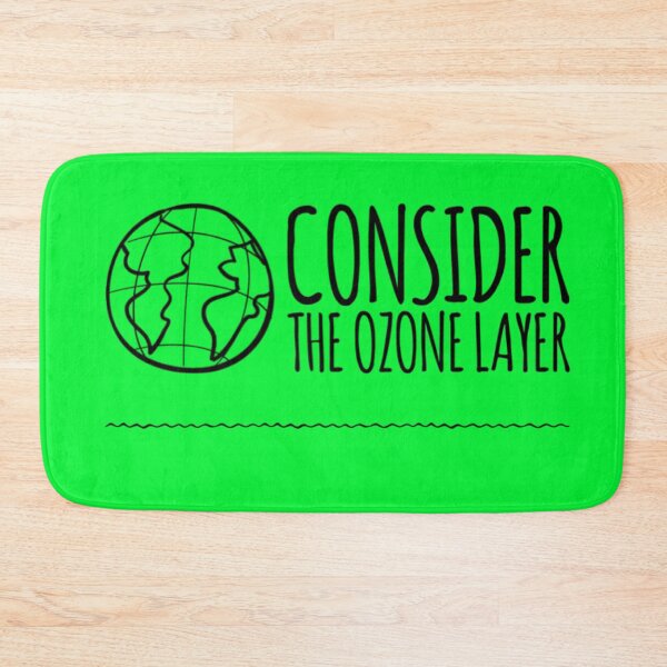 Item preview, Consider The Ozone Layer designed and sold by LiveAndGlow.