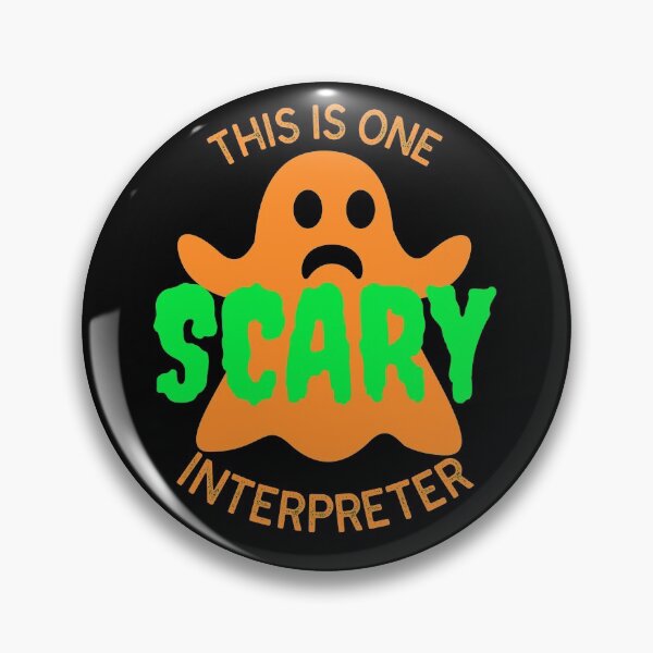 Item preview, This Is One Scary Interpreter | Funny Halloween designed and sold by MAS-S.