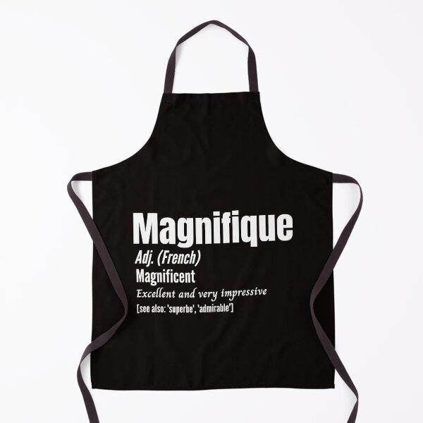Item preview, French Funny Magnifique Magnificent Dictionary Definition designed and sold by Time4German.