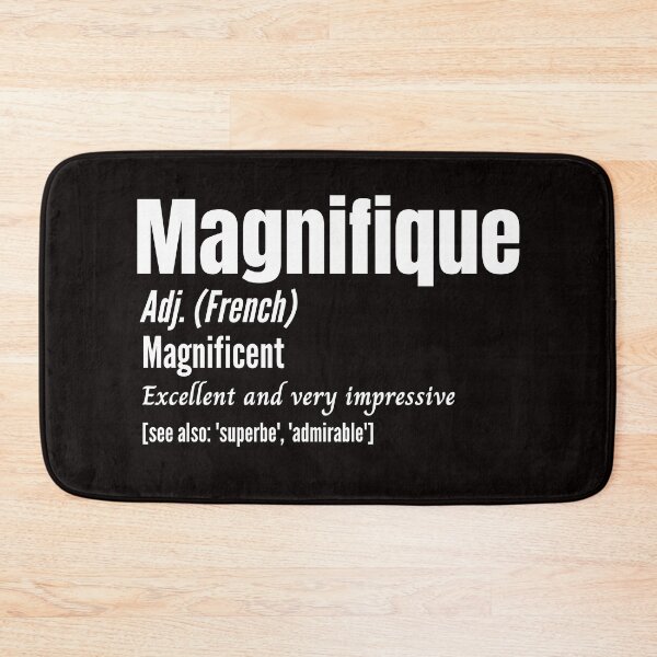 Item preview, French Funny Magnifique Magnificent Dictionary Definition designed and sold by Time4German.