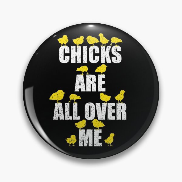 Item preview, Funny Chicks Chicken Farm Life For Men Women designed and sold by Tom2468.